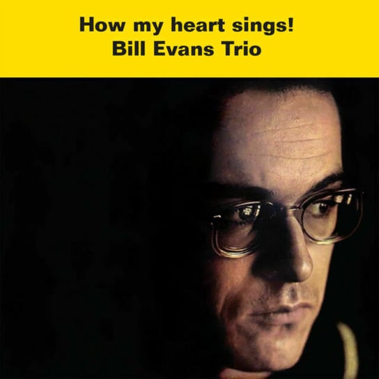 How My Heart Sings! Bill Evans Trio
