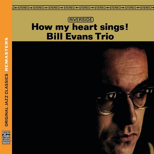 How My Heart Sings! [Original Jazz Classics Remasters] Bill Evans Trio