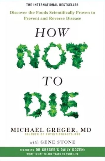 How Not To Die Greger Michael