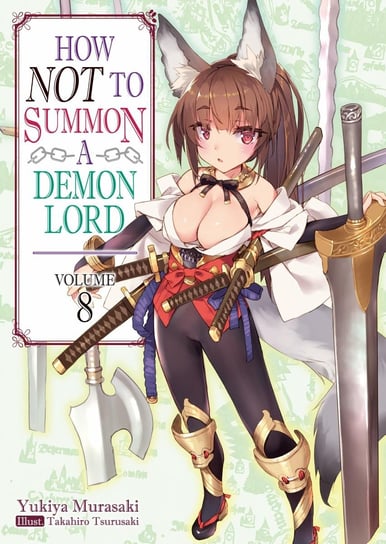 How NOT to Summon a Demon Lord. Volume 8 Murasaki Yukiya