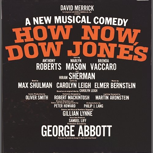 How Now, Dow Jones (Original Broadway Cast Recording) Original Broadway Cast of How Now, Dow Jones