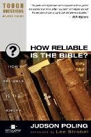 How Reliable Is the Bible? Poling Judson