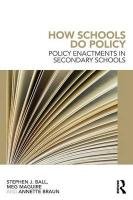 How Schools Do Policy Maguire Meg, Ball Stephen J., Braun Annette