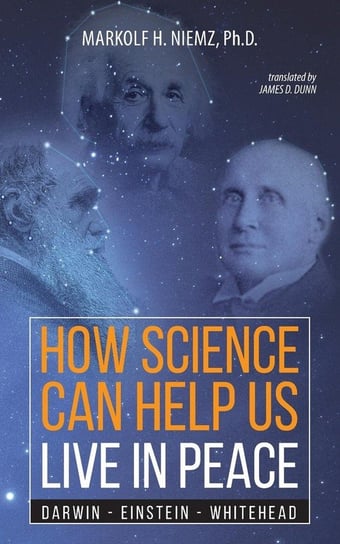 How Science Can Help Us Live In Peace Niemz Markolf H