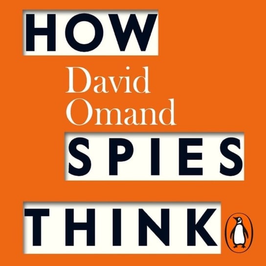 How Spies Think Omand David