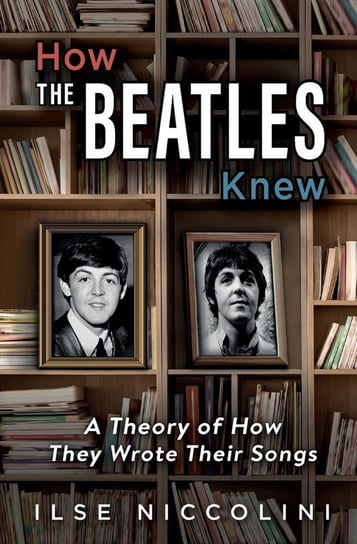 How The Beatles Knew Niccolini Ilse