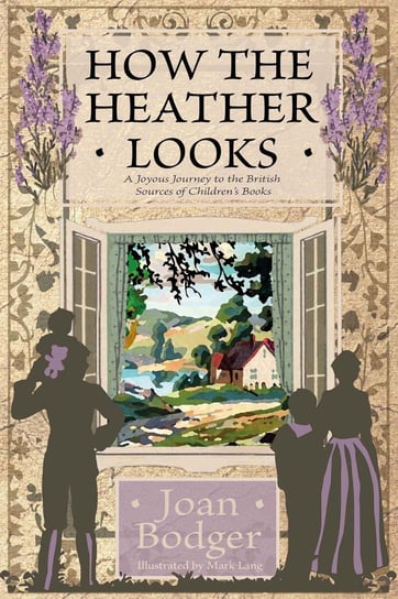 How the Heather Looks Joan Bodger