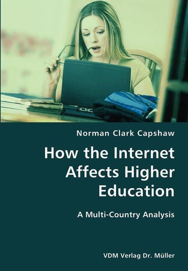 How the Internet Affects Higher Education- A Multi-Country Analysis Capshaw Norman Clark