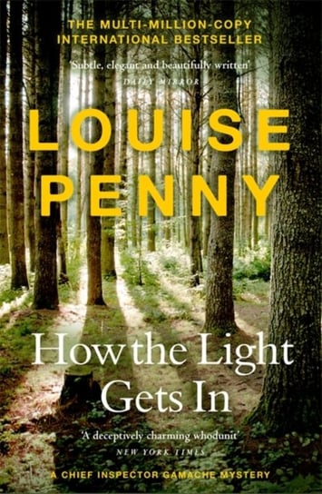 How The Light Gets In. (A Chief Inspector Gamache Mystery Book 9) Louise Penny