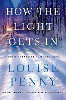 How the Light Gets in Penny Louise