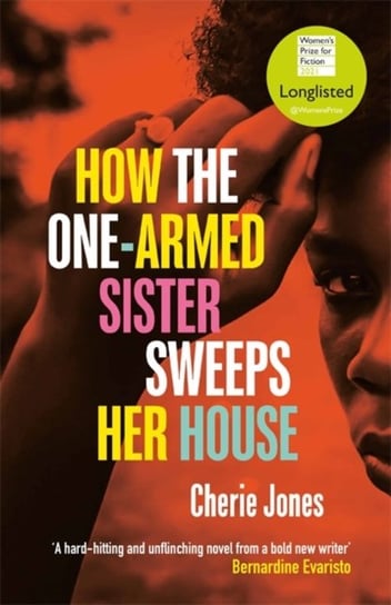 How the One-Armed Sister Sweeps Her House Jones Cherie