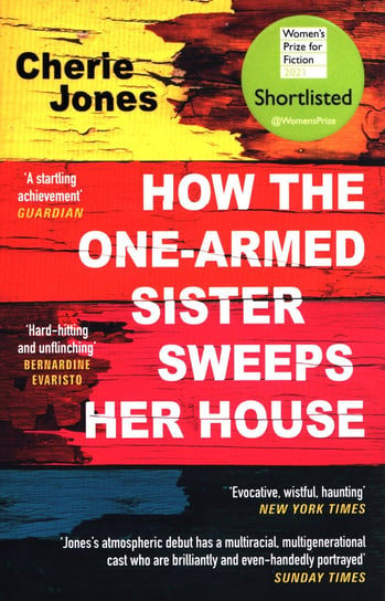 How the One-Armed Sister Sweeps Her House Jones Cherie