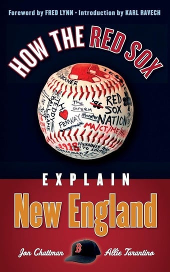 How the Red Sox Explain New England Chattman Jon