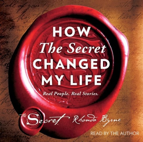 How The Secret Changed My Life Byrne Rhonda