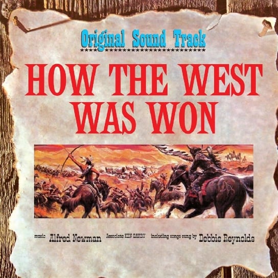 How The West Was Won Newman Alfred