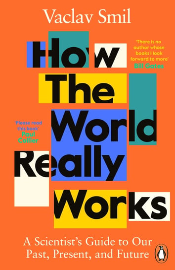 How the World Really Works Smil Vaclav