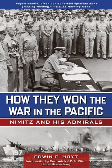 How They Won the War in the Pacific Hoyt Edwin