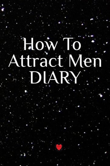How To Attract Men Diary Martins Emmie