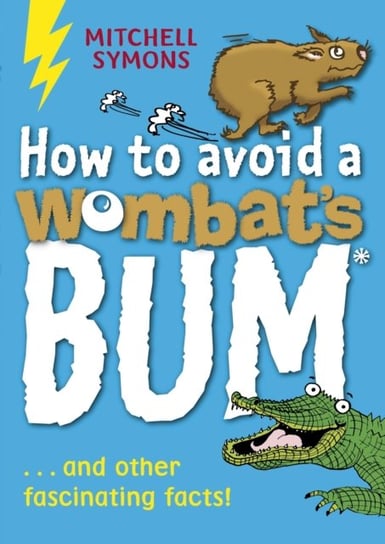 How to Avoid a Wombats Bum Symons Mitchell