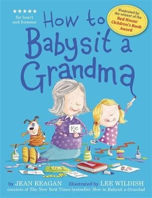 How to Babysit a Grandma Reagan Jean