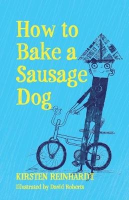 How to Bake a Sausage Dog Reinhardt Kirsten