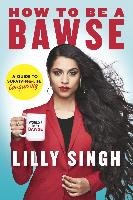 How to be a Bawse Singh Lilly