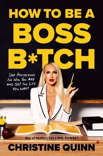 How to be a Boss B*tch Quinn Christine