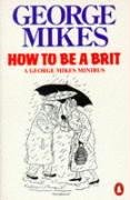 How To Be A Brit Mikes George