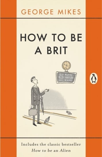 How to be a Brit Mikes George