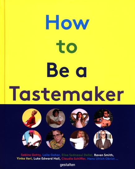 How to Be a Tastemaker Opracowanie zbiorowe