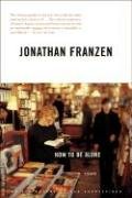 How to Be Alone Franzen Jonathan