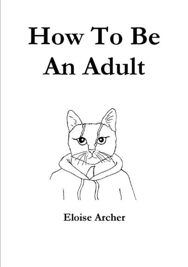 How To Be An Adult Archer Eloise
