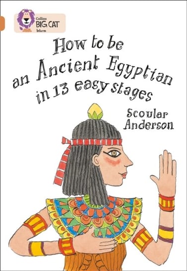 How to be an Ancient Egyptian. Band 12Copper Anderson Scoular