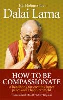 How To Be Compassionate Dalajlama