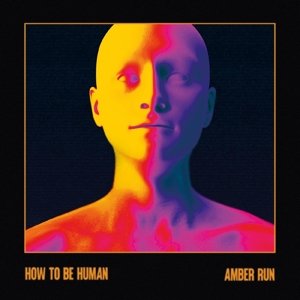 How To Be Human, płyta winylowa Amber Run