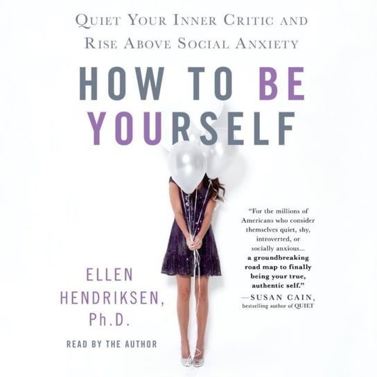 How to Be Yourself Hendriksen Ellen