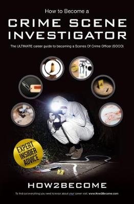 How to Become a Crime Scene Investigator Opracowanie zbiorowe