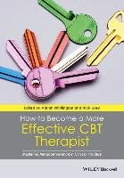 How to Become a More Effective CBT Therapist Adrian Whittington