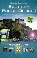How to Become a Scottish Police Officer How2become