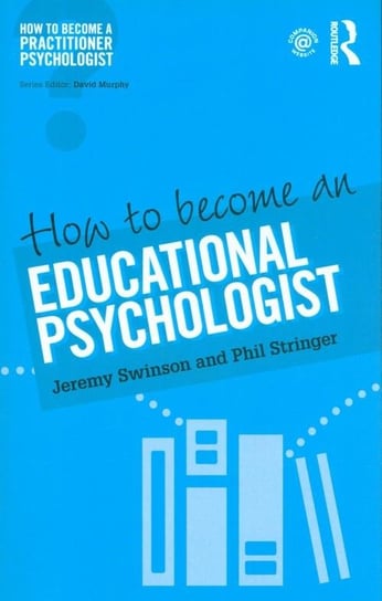 How to become an educational psychologist Swinson Jeremy