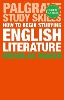 How to Begin Studying English Literature Marsh Nicholas