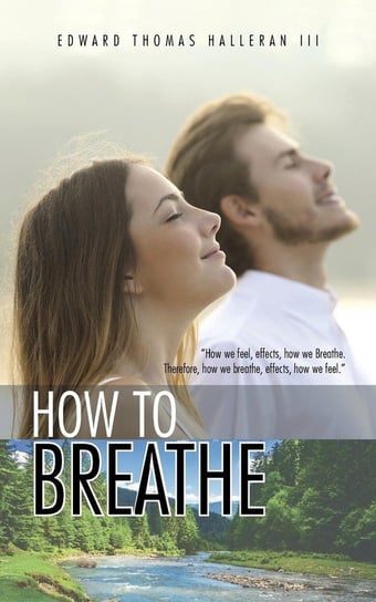 How to Breathe Halleran Iii Edward Thomas
