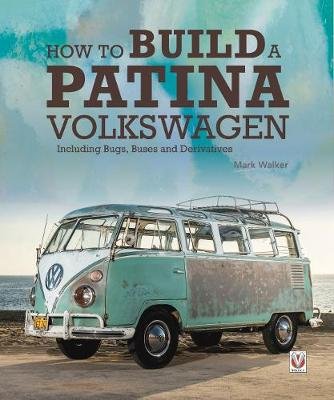 How to Build a Patina Volkswagen Walker Mark