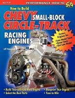 How to Build Chevy Small-Block Circle-Track Racing Engines Huneycutt Jeff