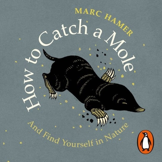 How to Catch a Mole Hamer Marc