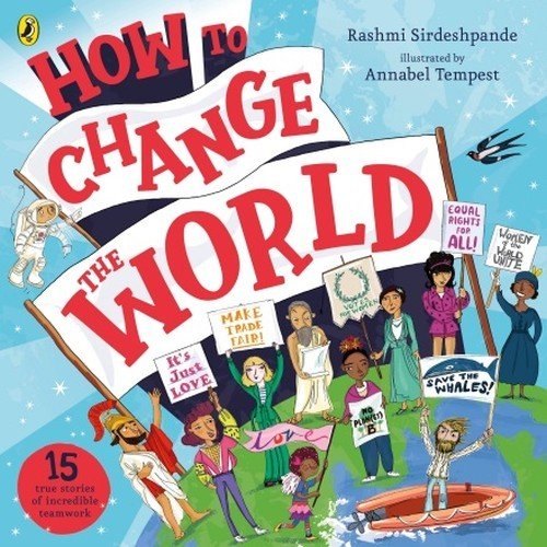 How To Change The World Sirdeshpande Rashmi
