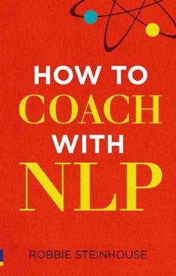 How to coach with NLP Steinhouse Robbie