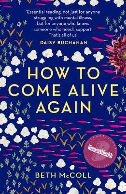 How to Come Alive Again Beth McColl