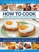 How to Cook: From First Basics to Kitchen Master Jones Bridget