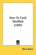 How to Cook Shellfish (1907) Green Olive